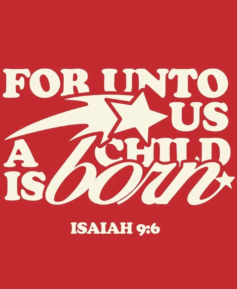 Religious graphic with cream text on red background reading For Unto Us a Child is Born with a shooting star design and Isaiah 9:6 citation