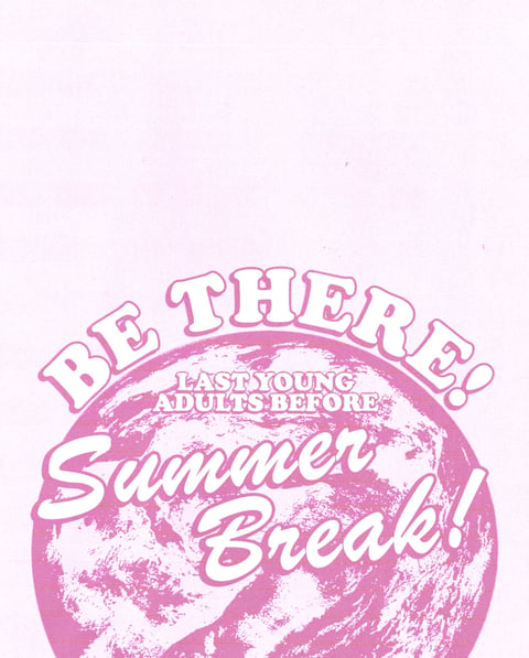 Vintage pink poster for Be There Last Young Adults Before Summer Break event with Earth globe graphic